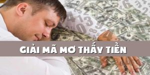 Mơ thấy được cho tiền